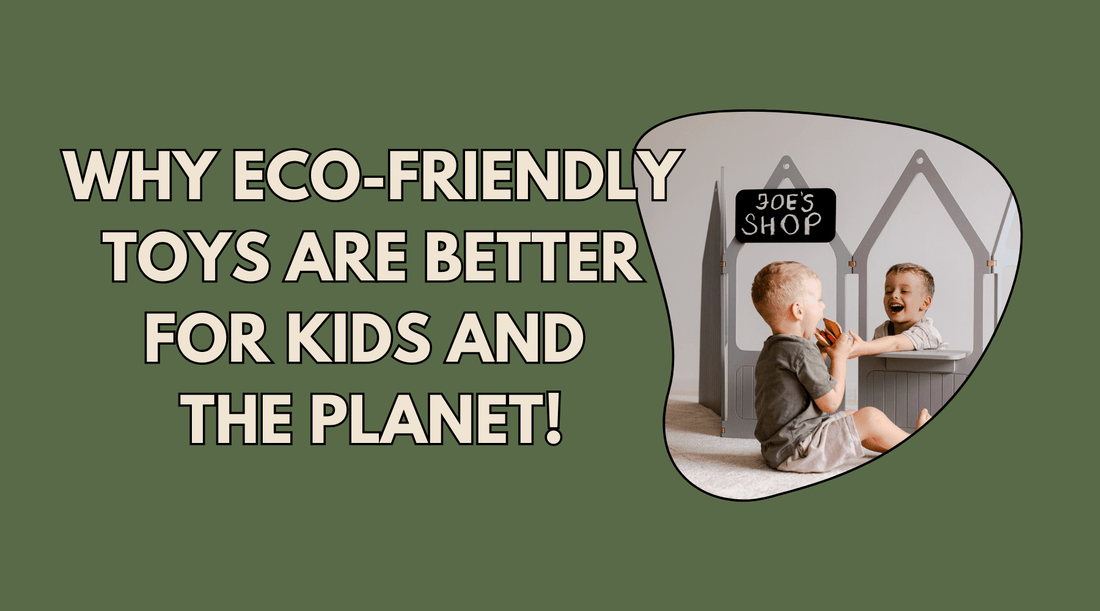 Why Eco-Friendly Toys Are Better for Kids and the Planet - Duck Woodworks